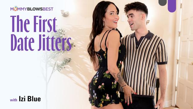 Izi Blu – The First Date Jitters